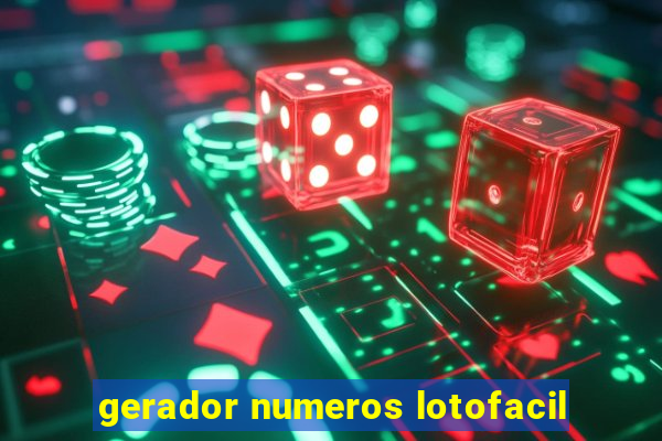 gerador numeros lotofacil