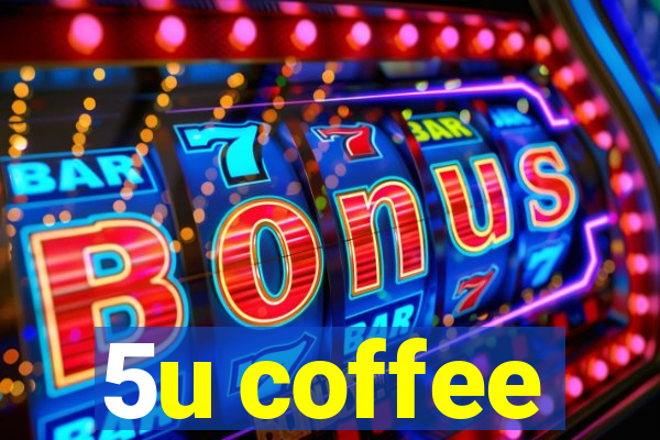 5u coffee