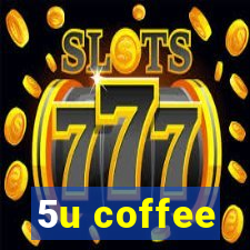 5u coffee