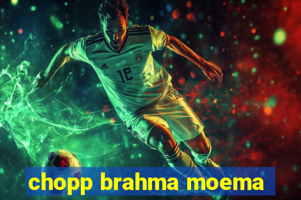 chopp brahma moema