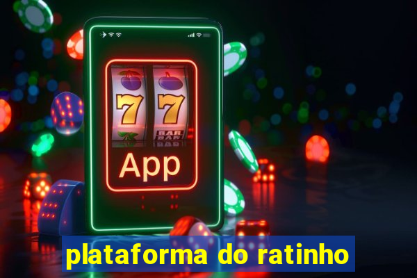 plataforma do ratinho