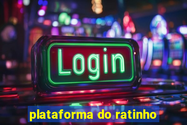 plataforma do ratinho