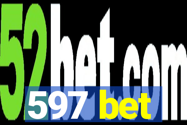 597 bet