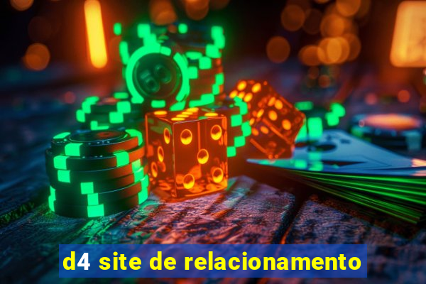 d4 site de relacionamento