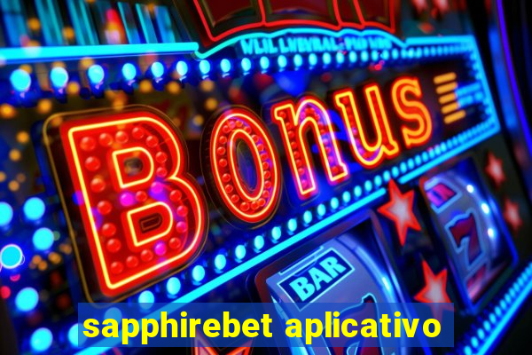 sapphirebet aplicativo