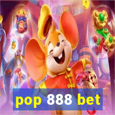 pop 888 bet