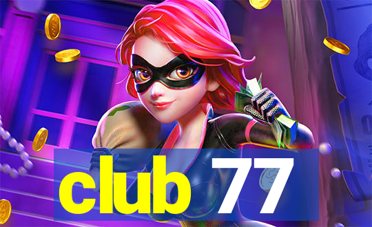 club 77