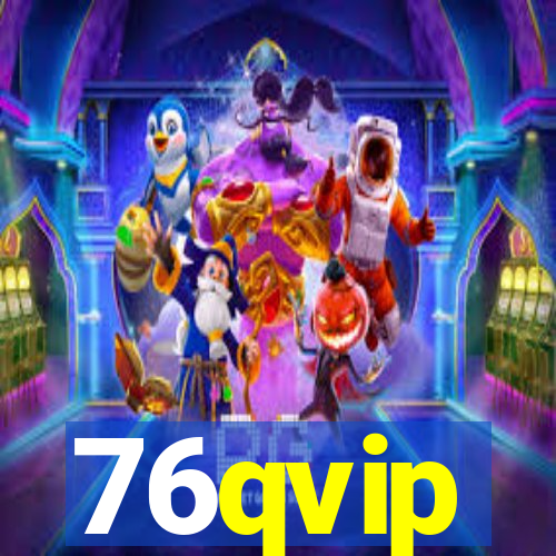 76qvip