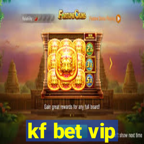 kf bet vip