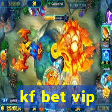 kf bet vip