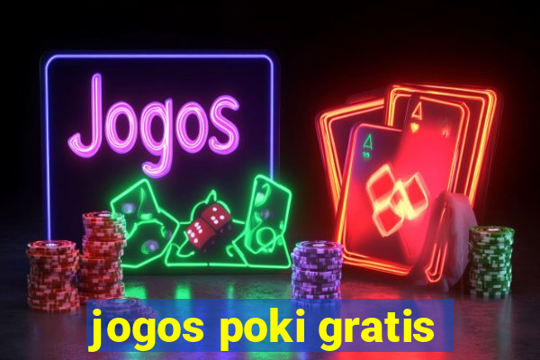 jogos poki gratis