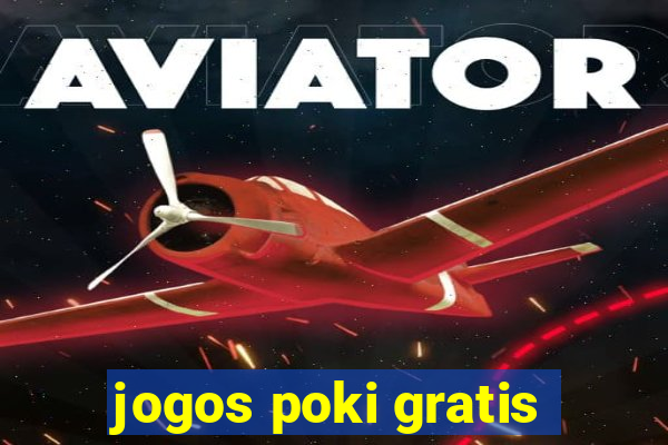 jogos poki gratis