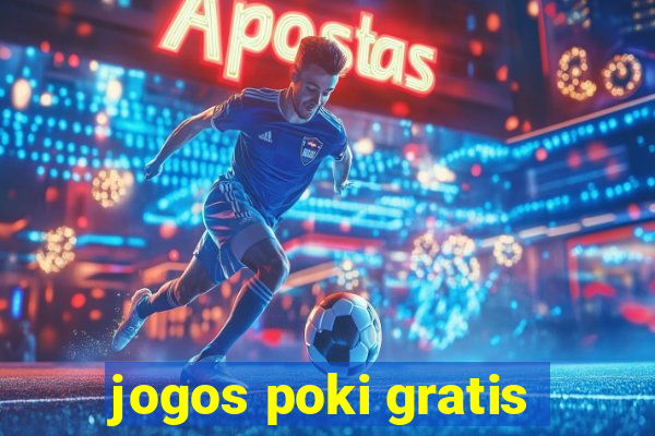 jogos poki gratis