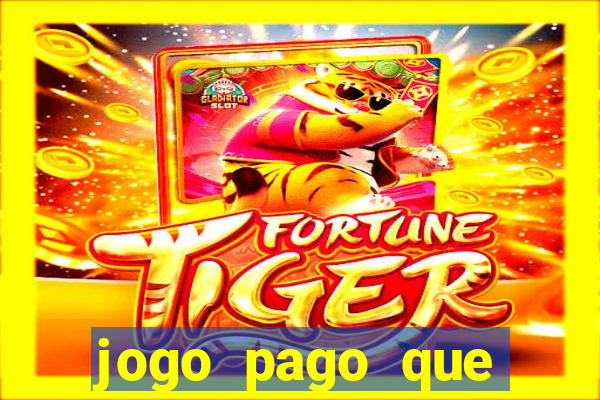 jogo pago que ganha dinheiro