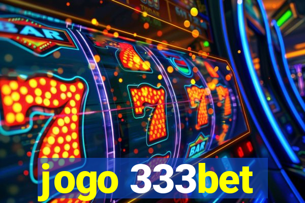 jogo 333bet