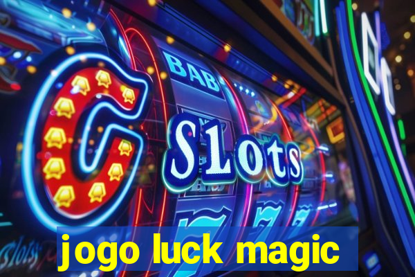 jogo luck magic