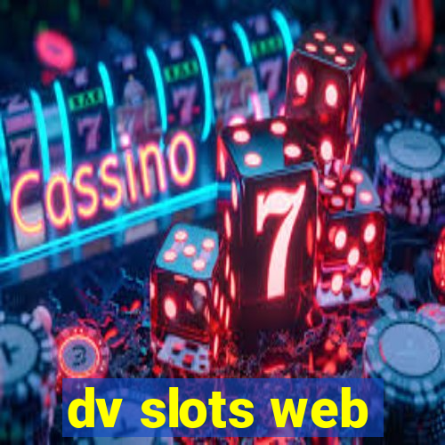 dv slots web