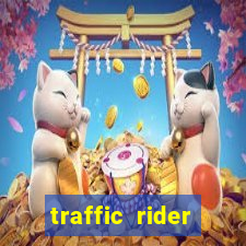 traffic rider dinheiro infinito