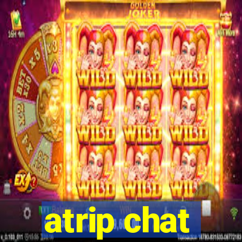 atrip chat