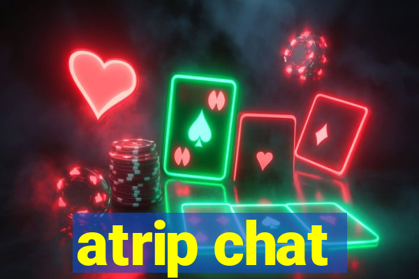 atrip chat