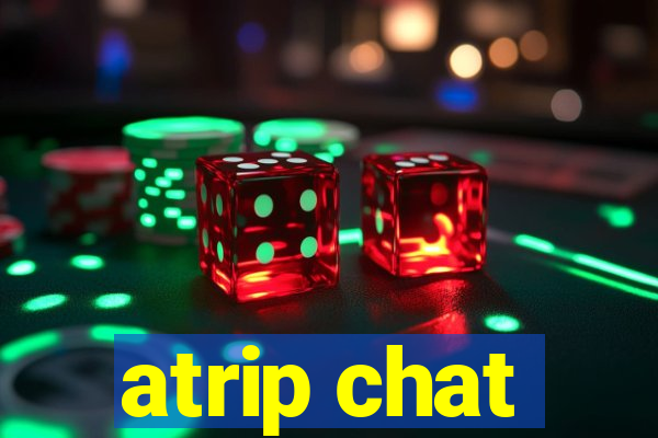 atrip chat