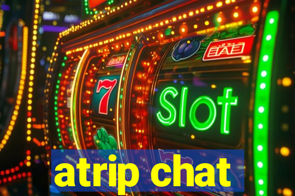 atrip chat