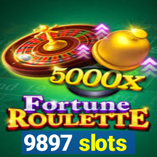 9897 slots