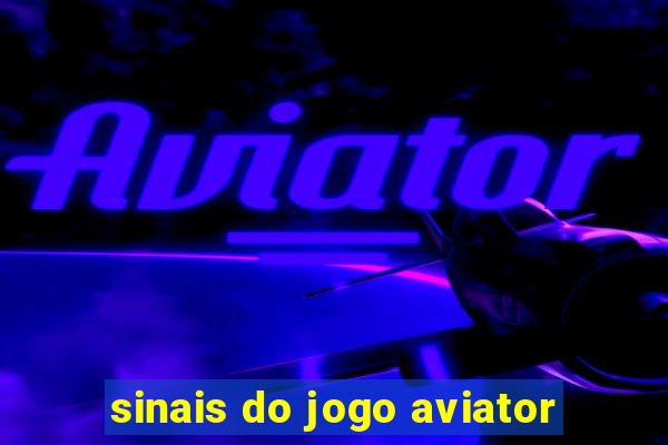 sinais do jogo aviator