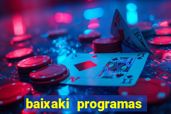 baixaki programas gratis para pc windows 7