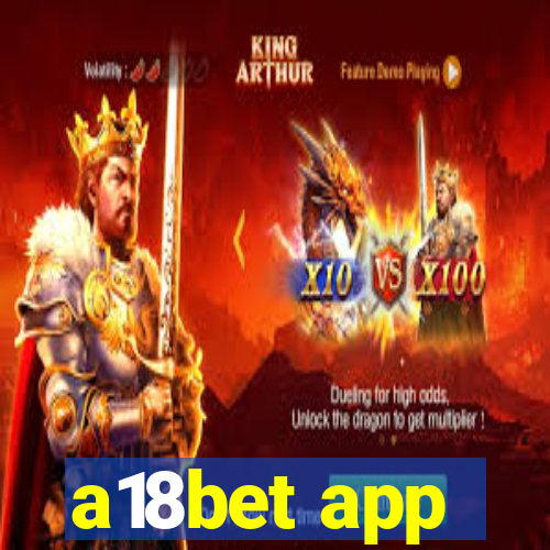 a18bet app