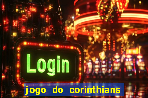 jogo do corinthians multi canais