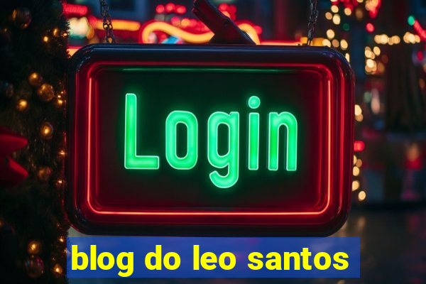 blog do leo santos