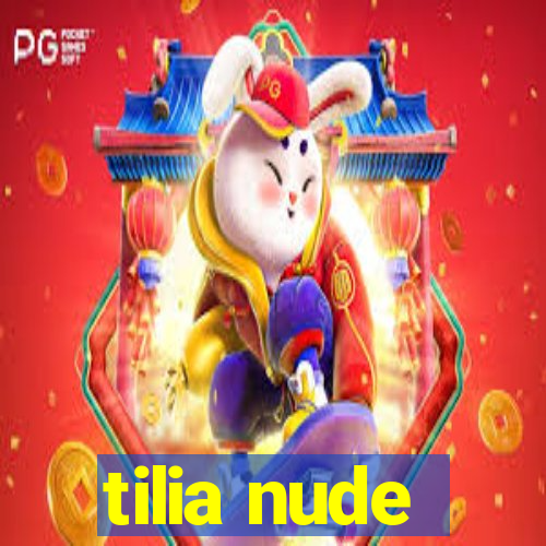 tilia nude