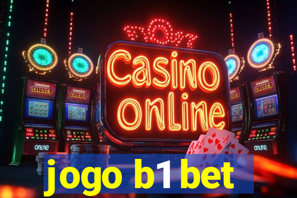 jogo b1 bet