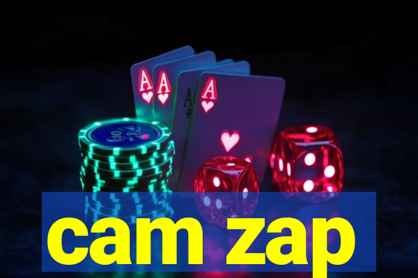 cam zap