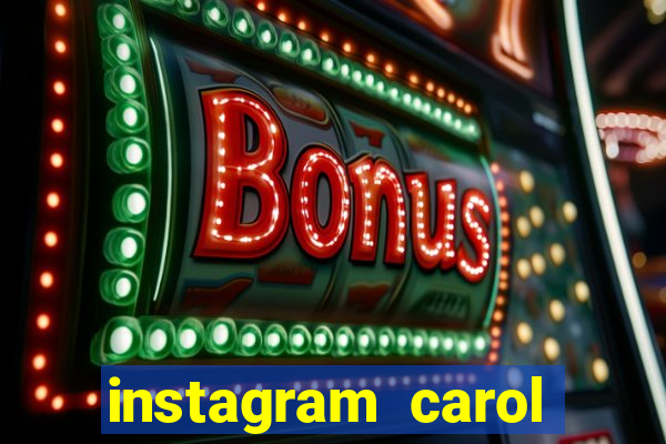 instagram carol muniz bahia