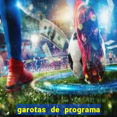 garotas de programa de porto belo