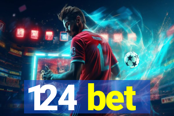 124 bet