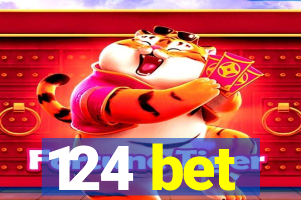 124 bet