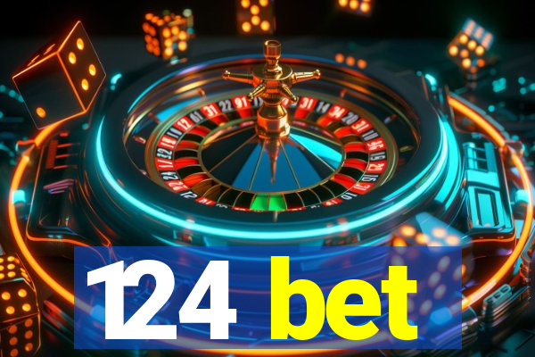 124 bet