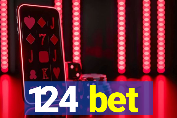 124 bet