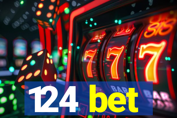 124 bet