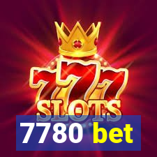 7780 bet