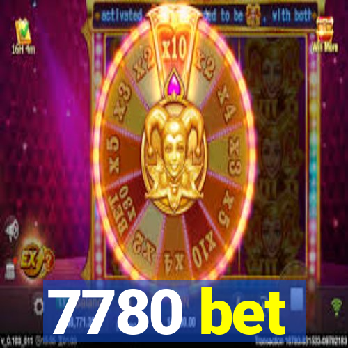 7780 bet