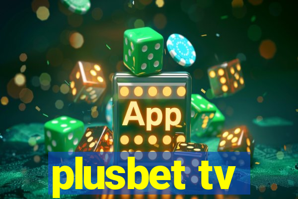 plusbet tv