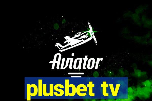 plusbet tv