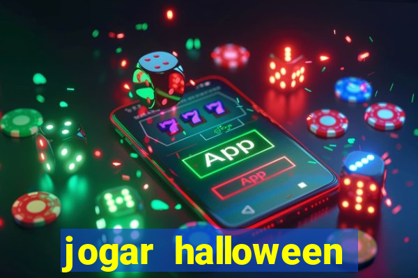 jogar halloween valendo dinheiro