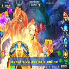 canal viva assistir online