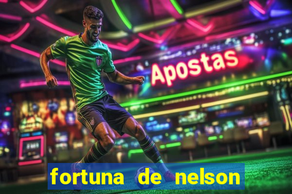 fortuna de nelson wilians advogados