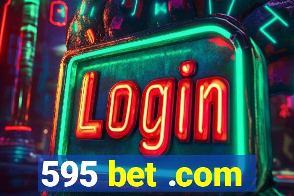 595 bet .com